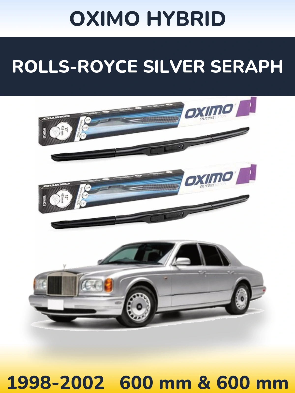Sada předních stěračů Oximo Hybrid 600 a 600 mm pro Rolls-Royce Silver Seraph 1998-2002