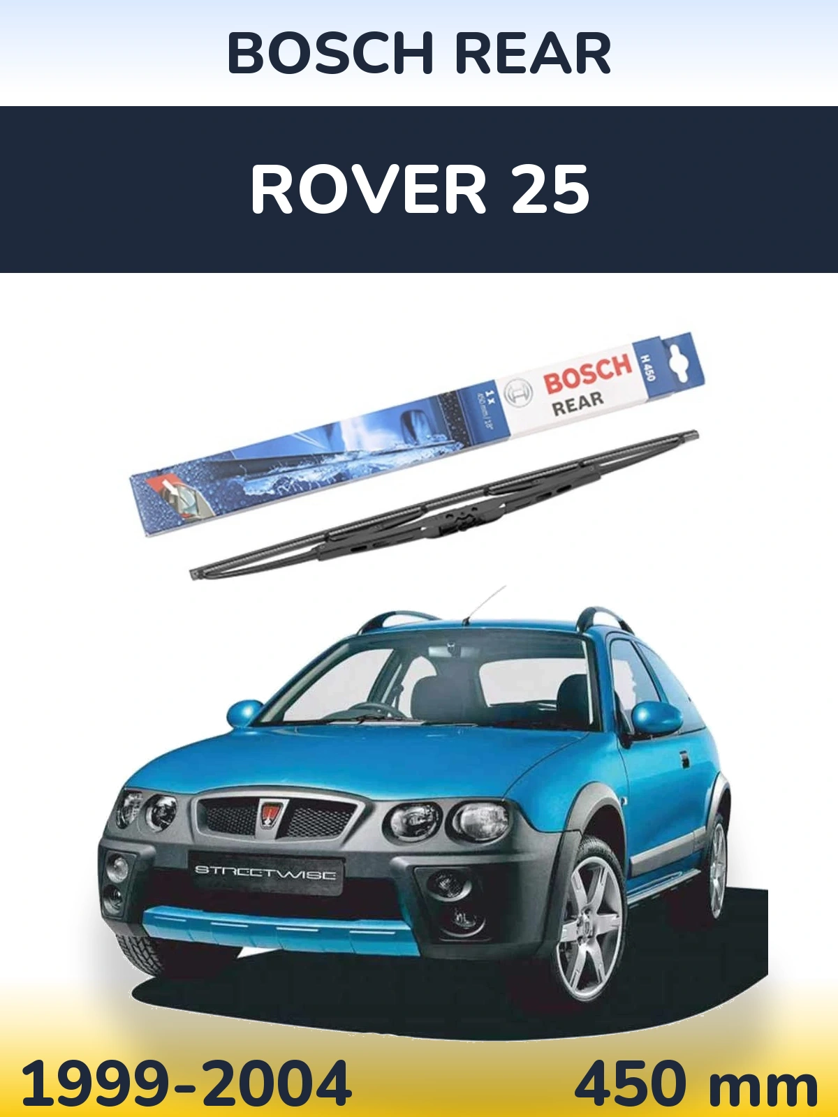 Zadní stěrač BOSCH Rear 450 mm pro Rover 25 1999-2004