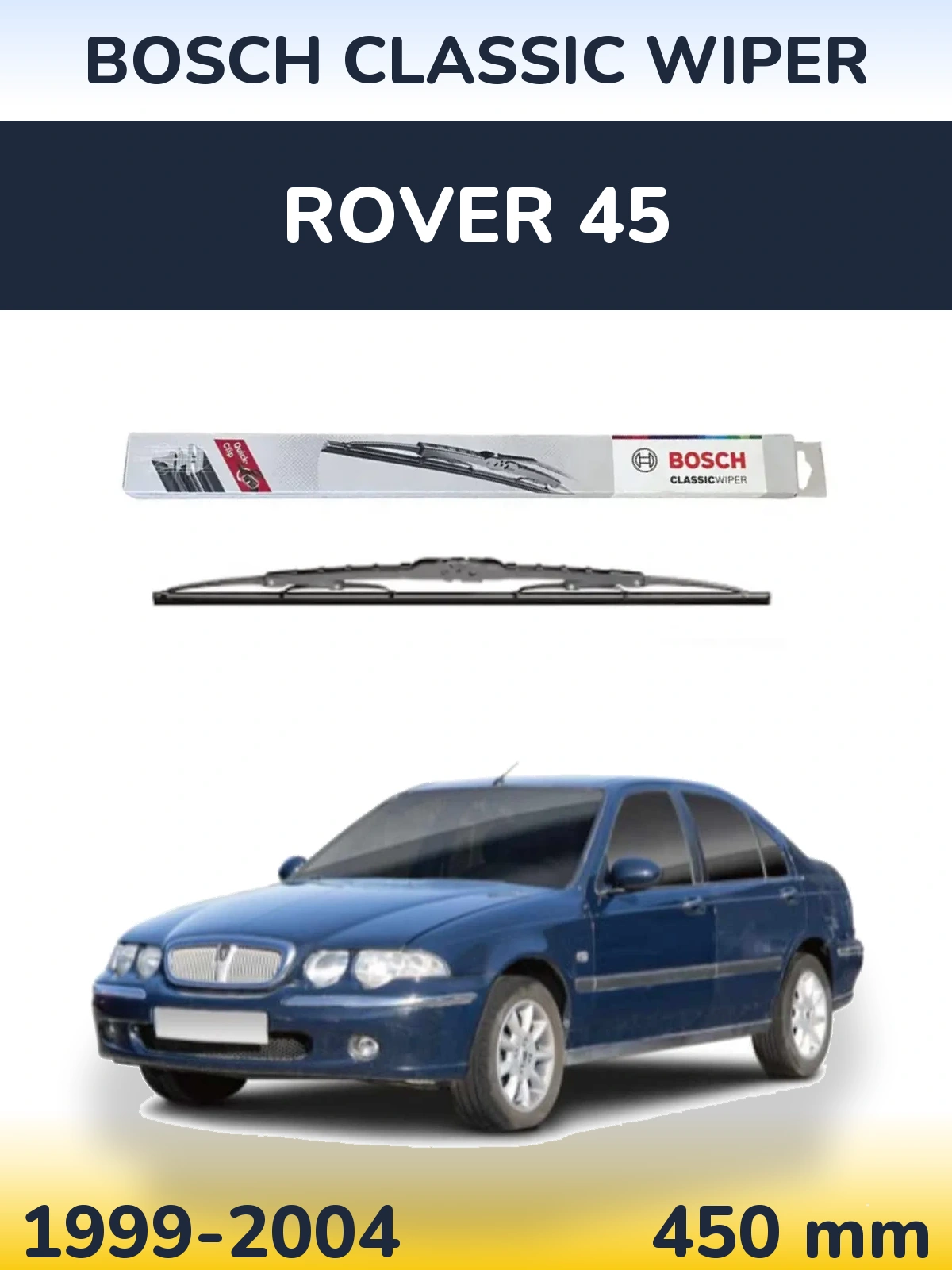Zadní stěrač BOSCH Classic Wiper 450 mm pro Rover 45 1999-2004
