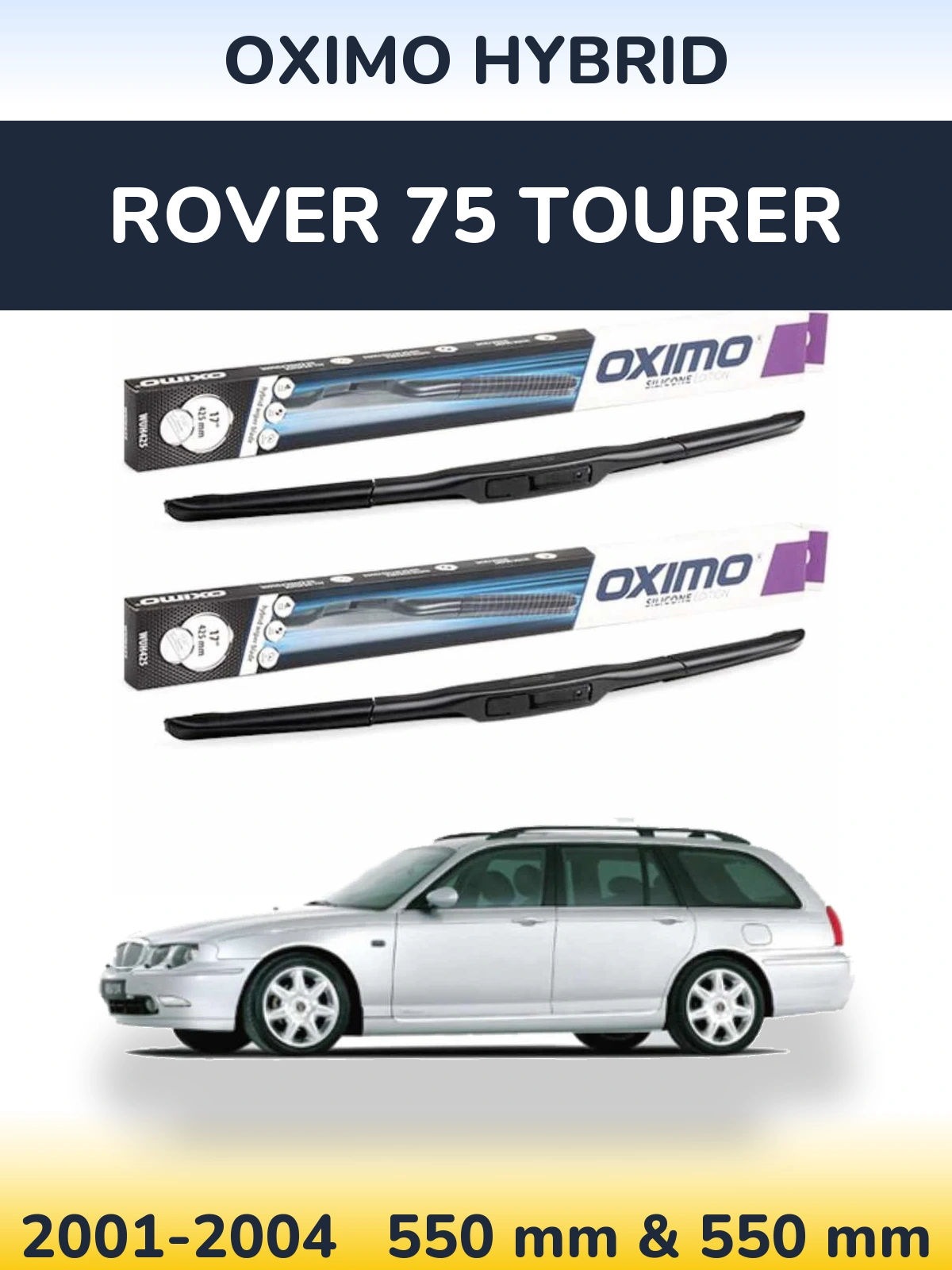 Sada předních stěračů Oximo Hybrid 550 a 550 mm pro Rover 75 Tourer 2001-2004