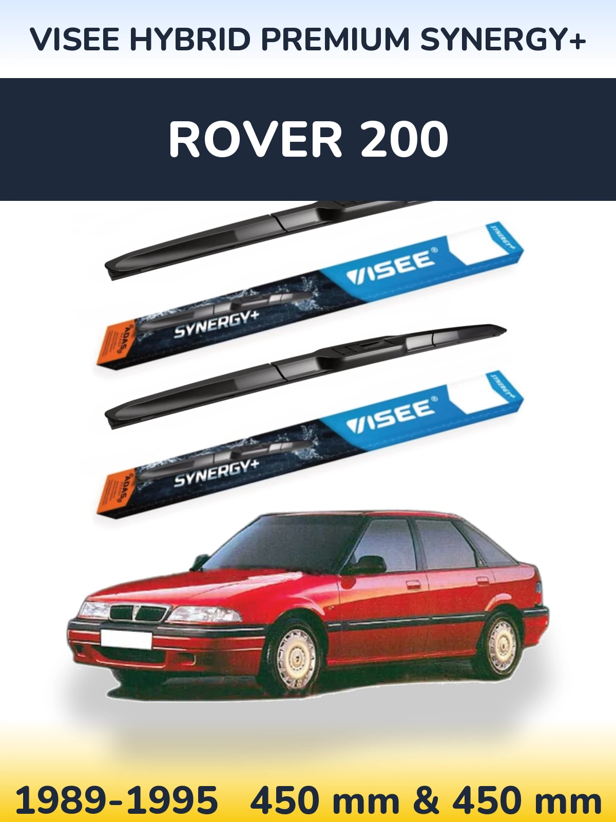 Комплект передніх щіток VISEE HYBRID PREMIUM SYNERGY+ 450 & 450 мм для Rover 200 1989-1995