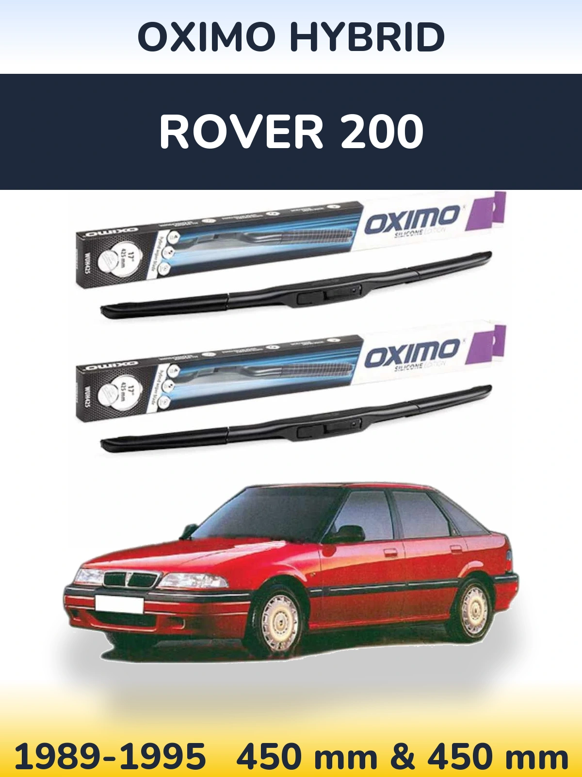 Sada předních stěračů Oximo Hybrid 450 a 450 mm pro Rover 200 1989-1995