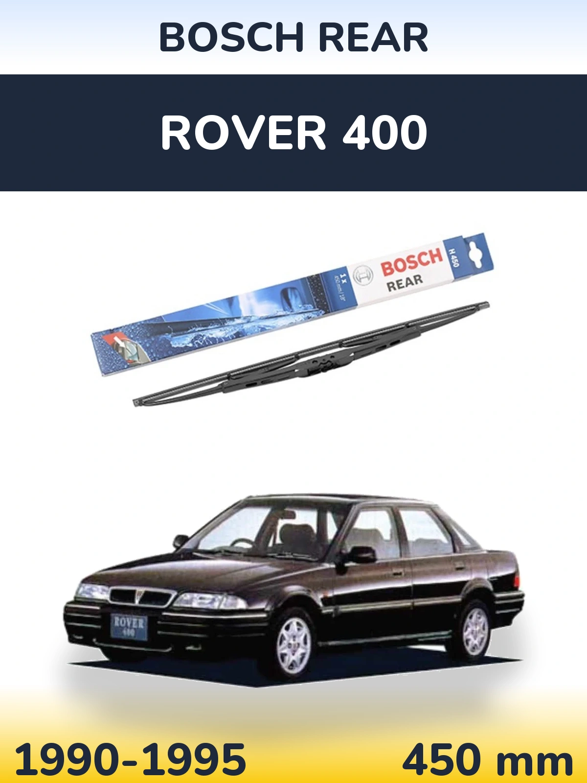 Zadní stěrač BOSCH Rear 450 mm pro Rover 400 1990-1995