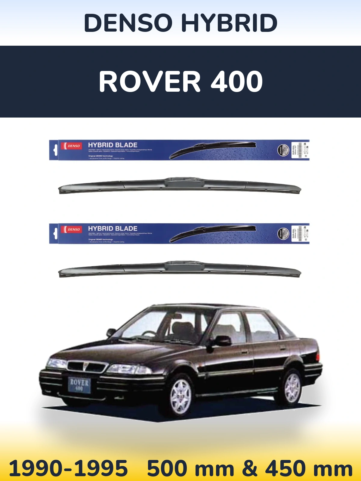 Комплект передніх щіток Denso Hybrid 500 & 450 мм для Rover 400 1990-1995
