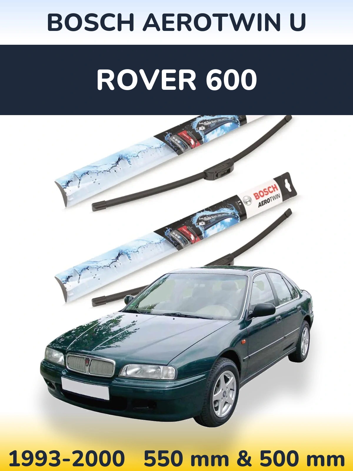 Sada předních stěračů BOSCH AeroTwin U 550 a 500 mm pro Rover 600 1993-2000