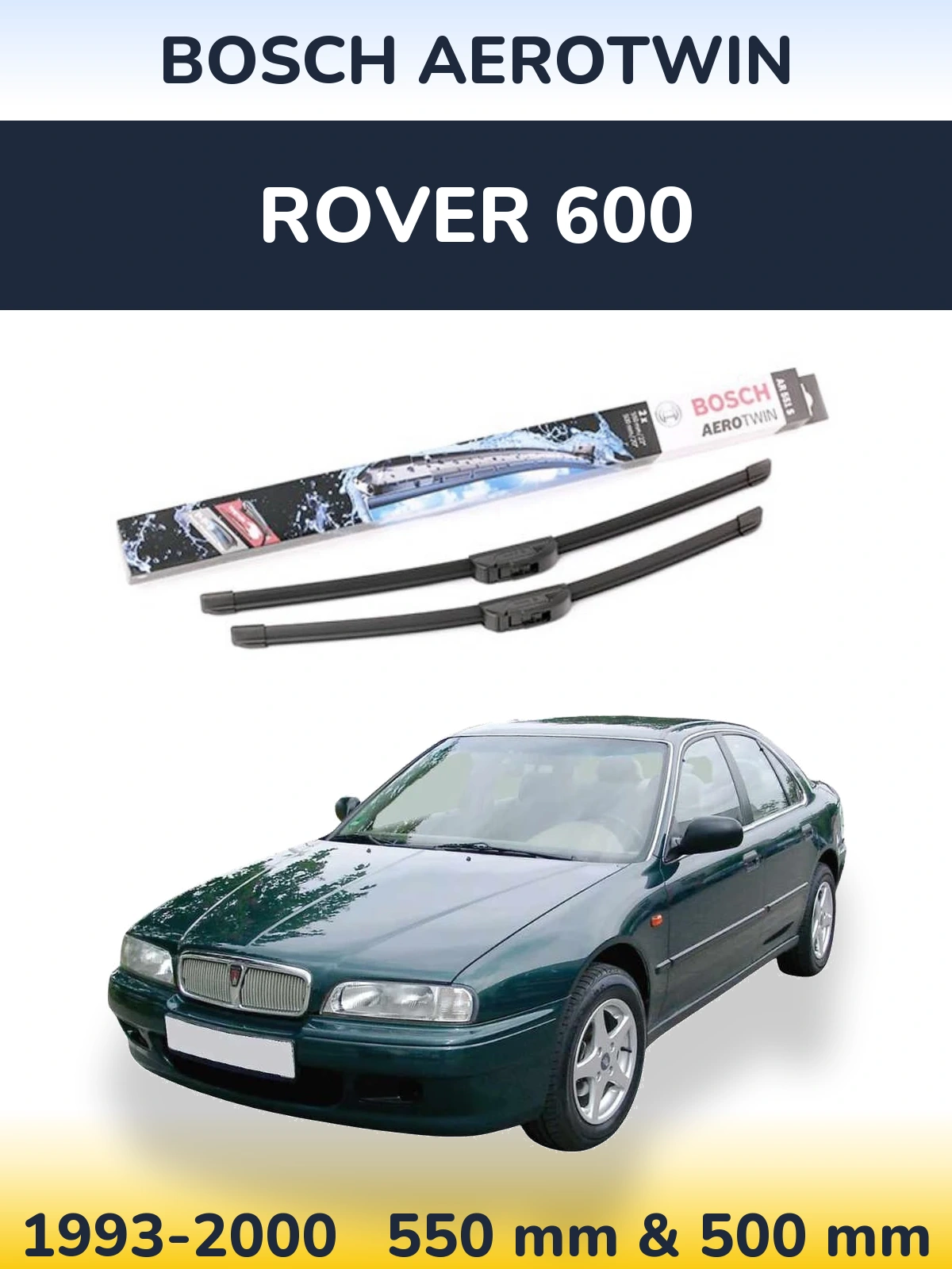 Sada předních stěračů BOSCH AeroTwin 550 a 500 mm pro Rover 600 1993-2000