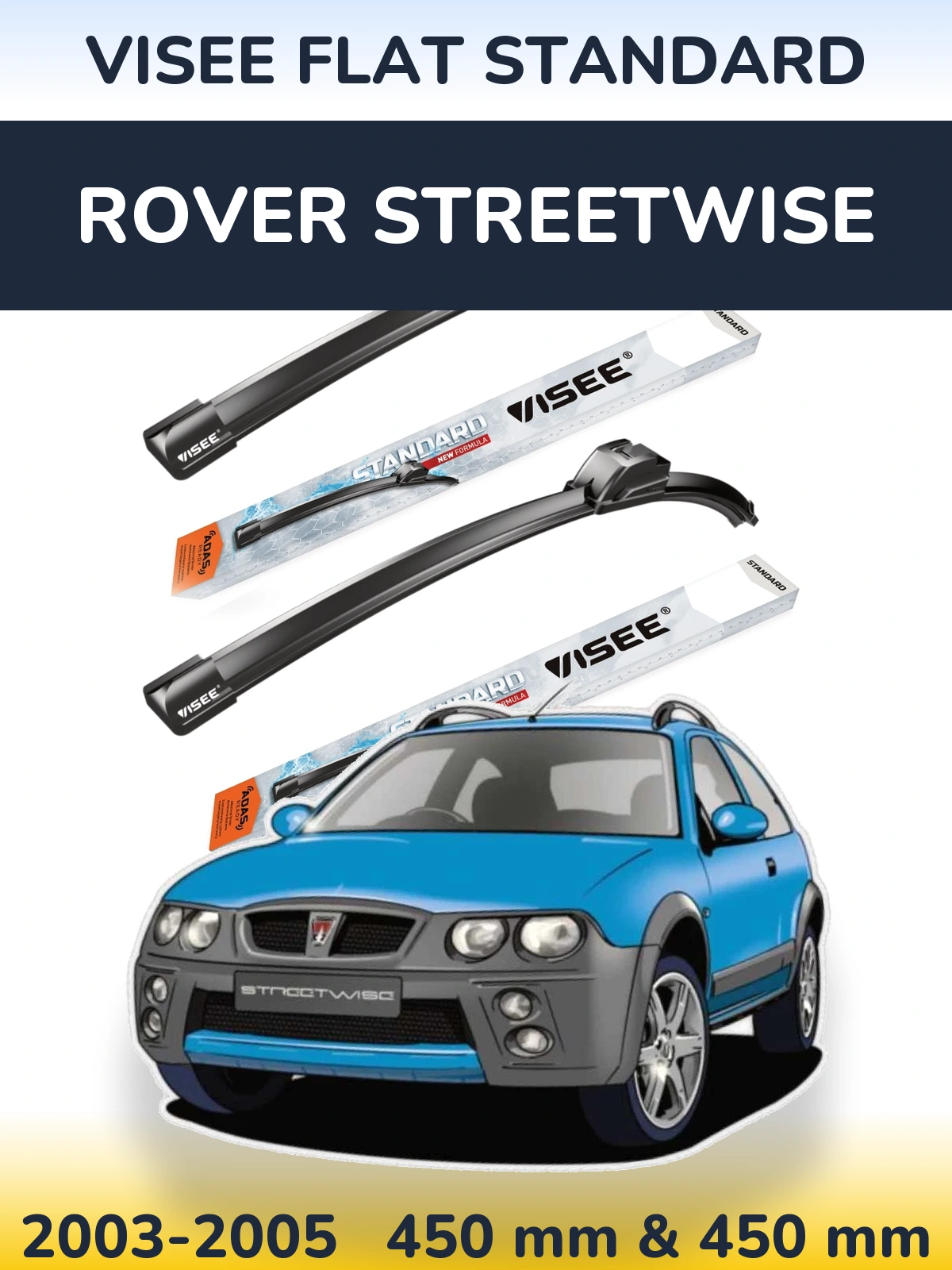 Sada předních stěračů VISEE FLAT STANDARD 450 a 450 mm pro Rover Streetwise 2003-2005
