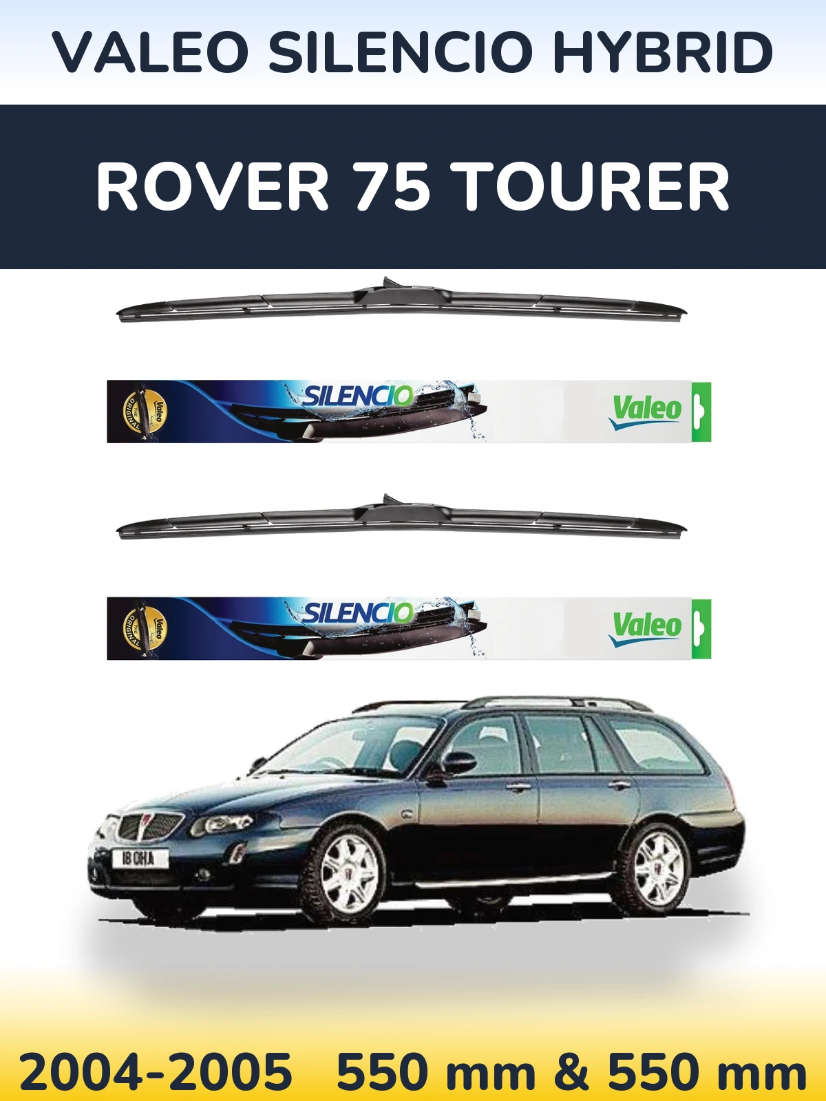 Sada předních stěračů Valeo Silencio Hybrid 550 a 550 mm pro Rover 75 Tourer 2004-2005