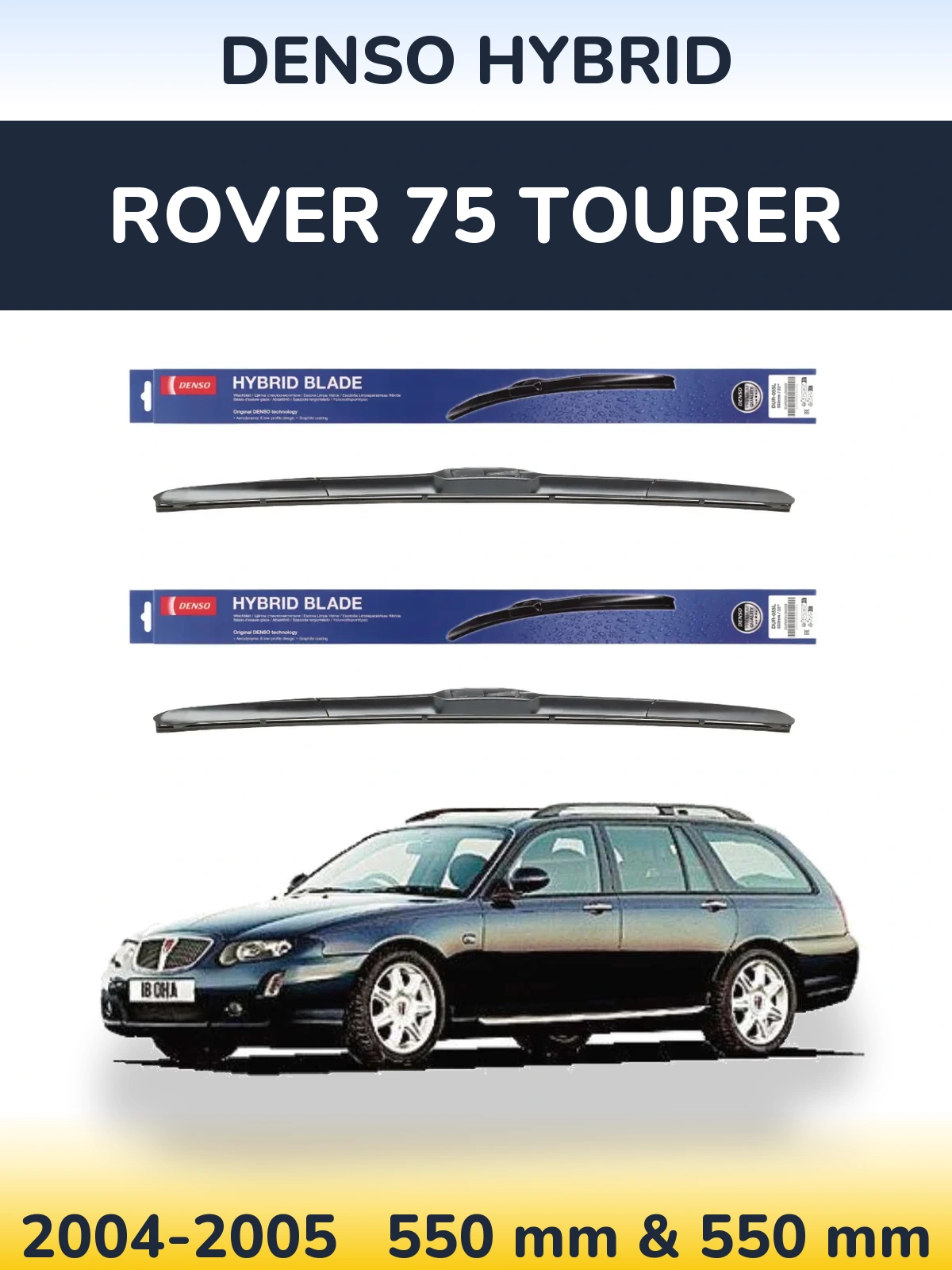 Комплект передніх щіток Denso Hybrid 550 & 550 мм для Rover 75 Tourer 2004-2005