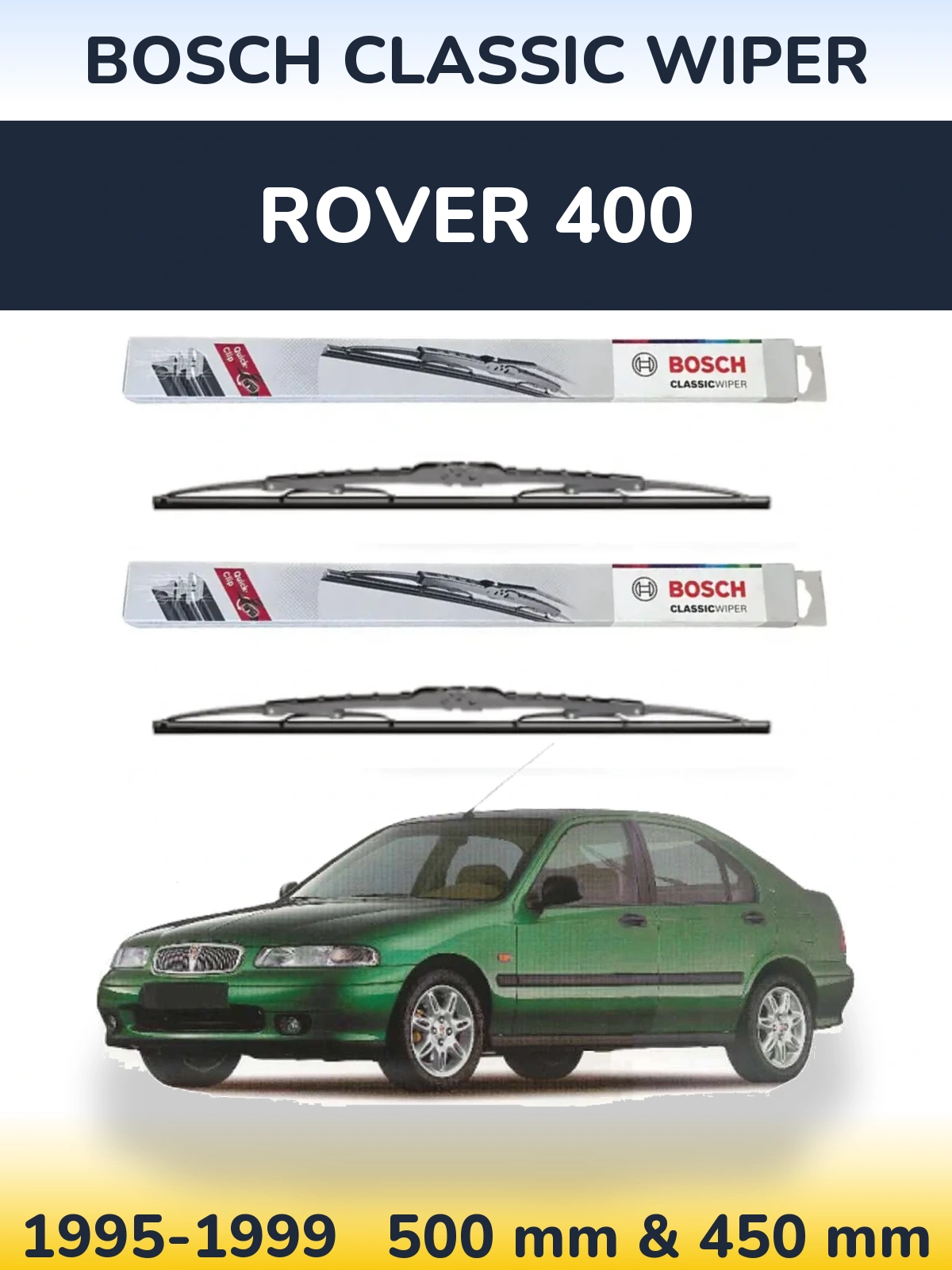 Sada předních stěračů BOSCH Classic Wiper 500 a 450 mm pro Rover 400 1995-1999
