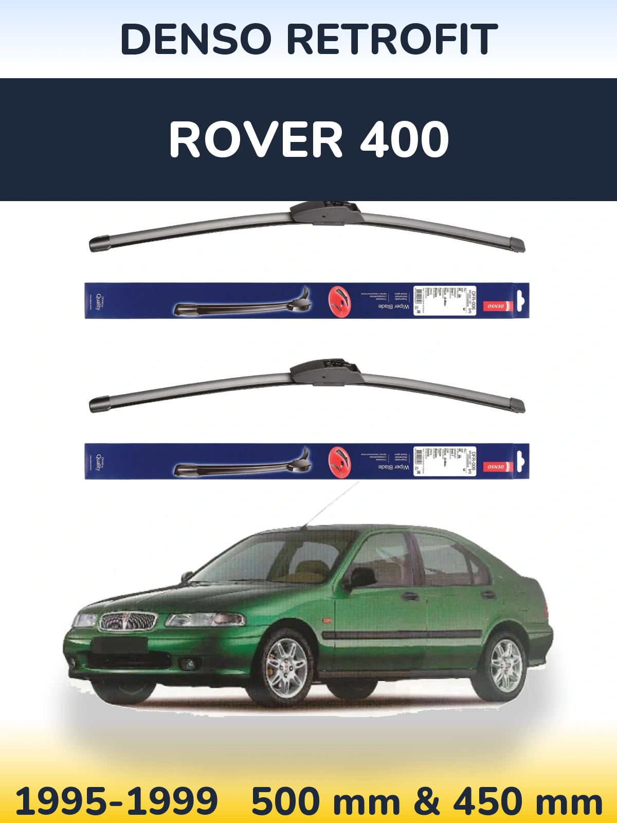 Комплект передніх щіток Denso Retrofit 500 & 450 мм для Rover 400 1995-1999