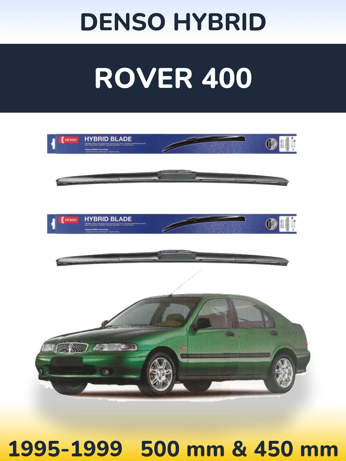 Комплект передніх щіток Denso Hybrid 500 & 450 мм для Rover 400 1995-1999