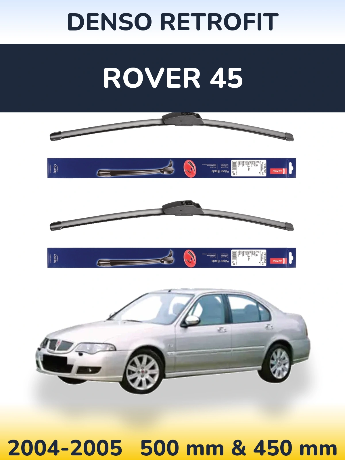Sada předních stěračů Denso Retrofit 500 a 450 mm pro Rover 45 2004-2005
