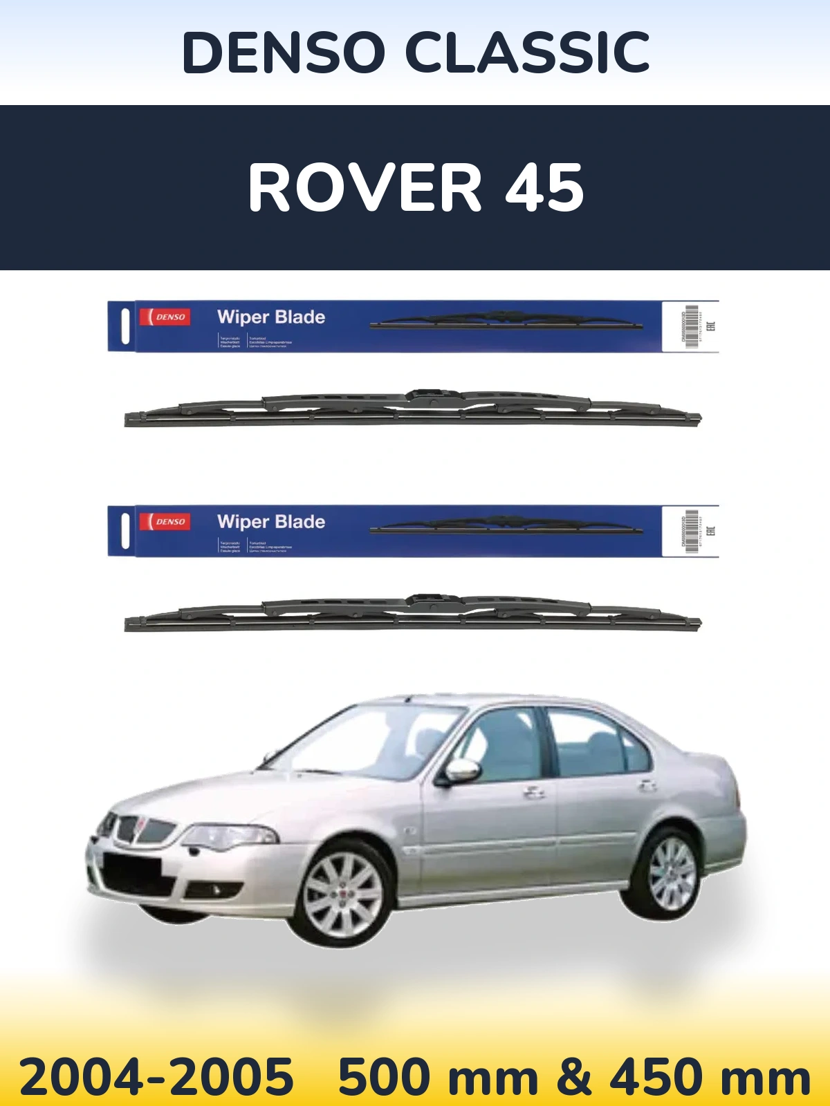 Комплект передніх щіток Denso Classic 500 & 450 мм для Rover 45 2004-2005
