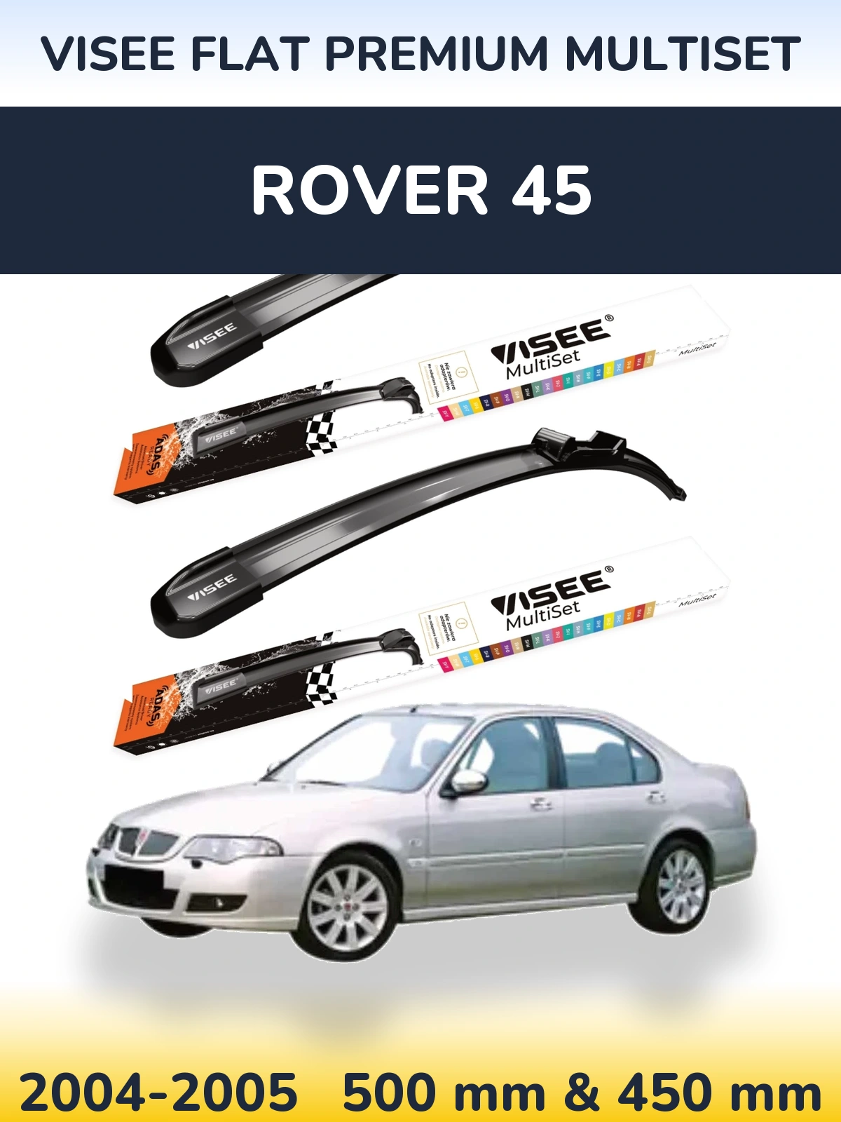 Sada předních stěračů VISEE FLAT PREMIUM MultiSet 500 a 450 mm pro Rover 45 2004-2005