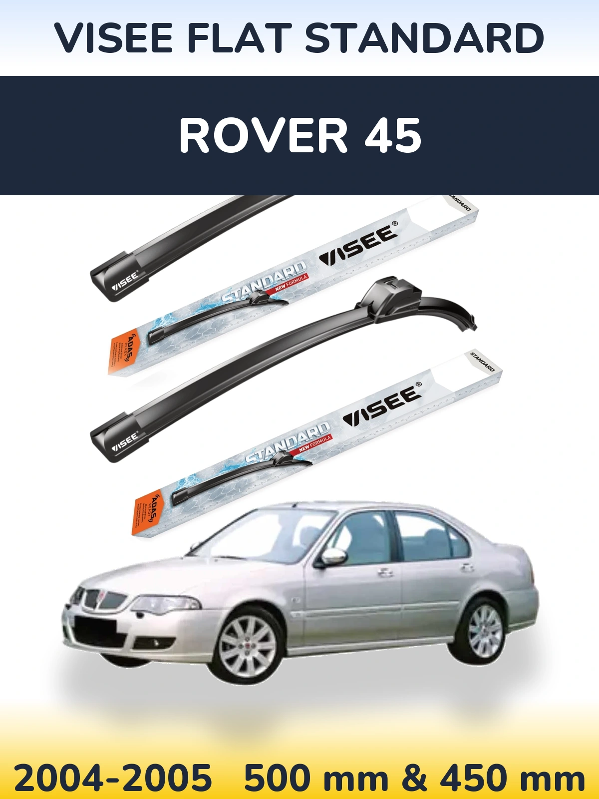 Sada předních stěračů VISEE FLAT STANDARD 500 a 450 mm pro Rover 45 2004-2005