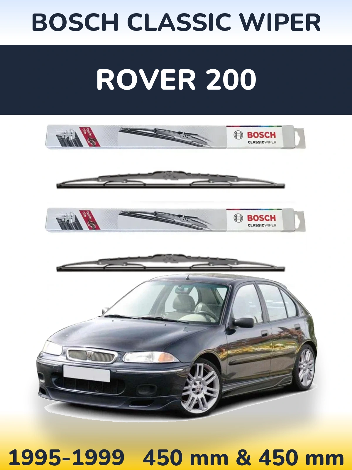 Комплект передніх щіток BOSCH Classic Wiper 450 & 450 мм для Rover 200 1995-1999