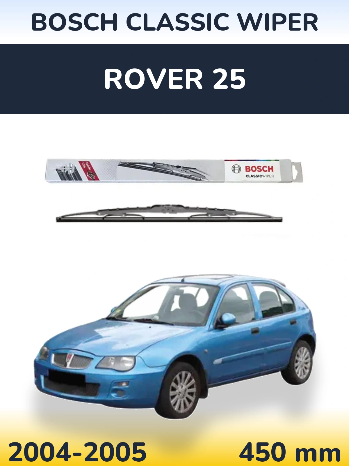 Zadní stěrač BOSCH Classic Wiper 450 mm pro Rover 25 2004-2005