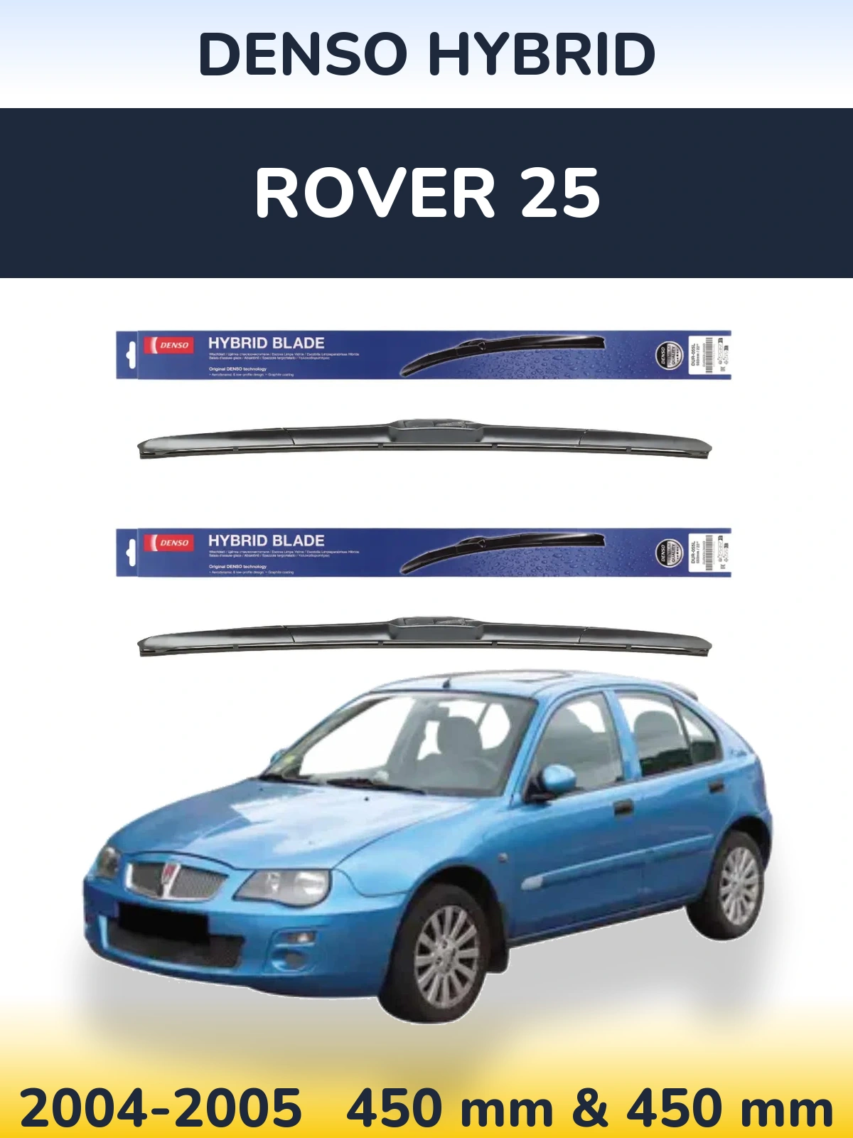 Sada předních stěračů Denso Hybrid 450 a 450 mm pro Rover 25 2004-2005