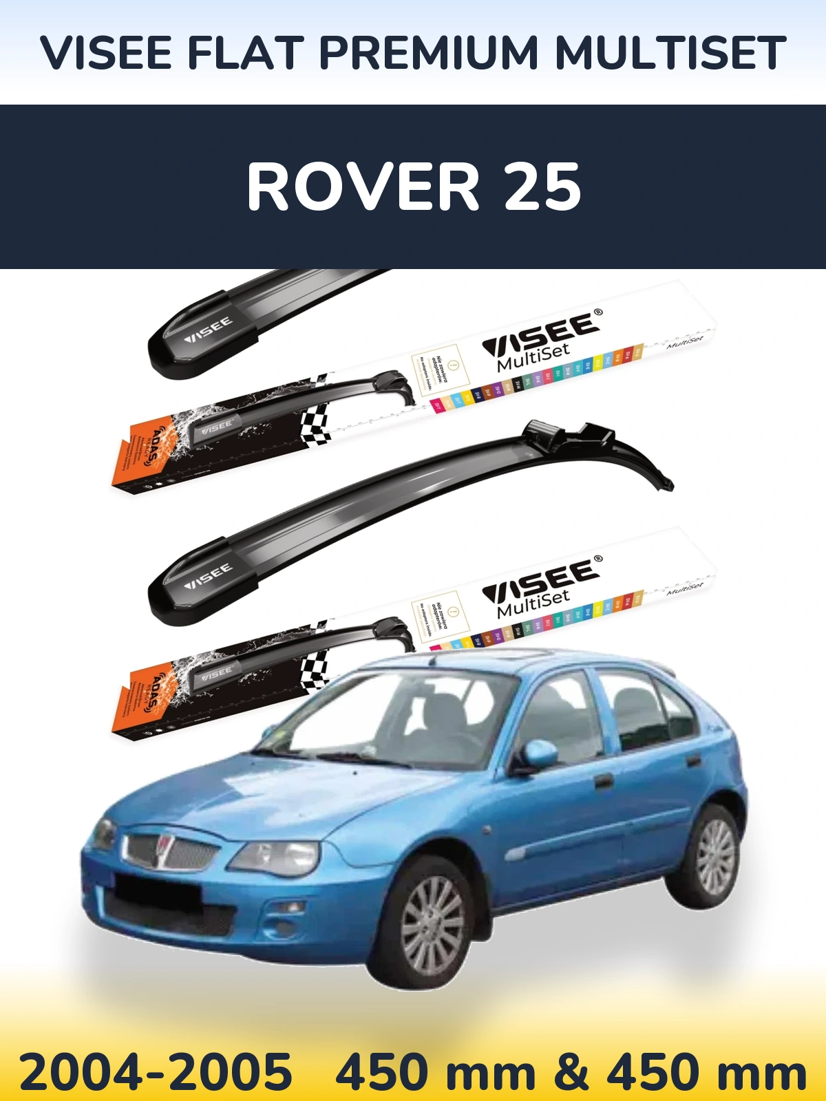 Sada předních stěračů VISEE FLAT PREMIUM MultiSet 450 a 450 mm pro Rover 25 2004-2005