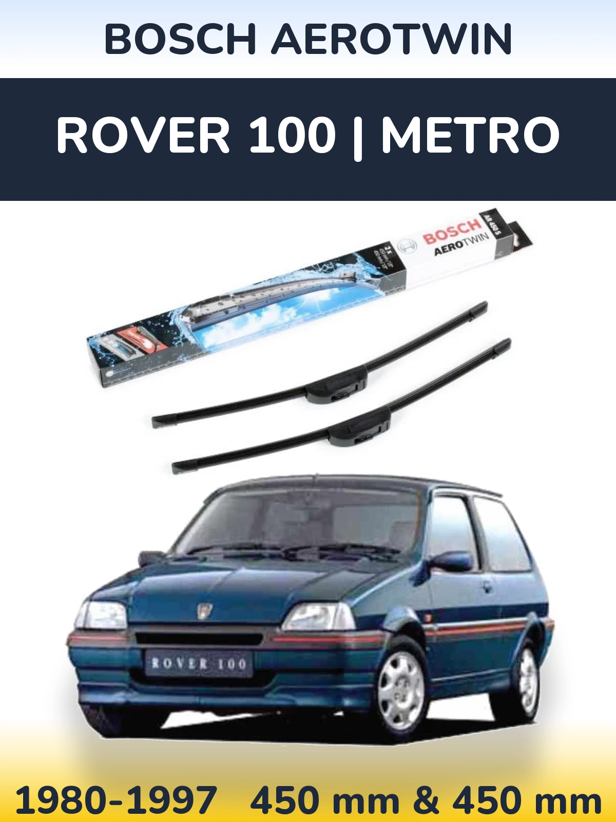 Комплект передніх щіток BOSCH AeroTwin 450 & 450 мм для Rover 100 | Metro 1980-1997