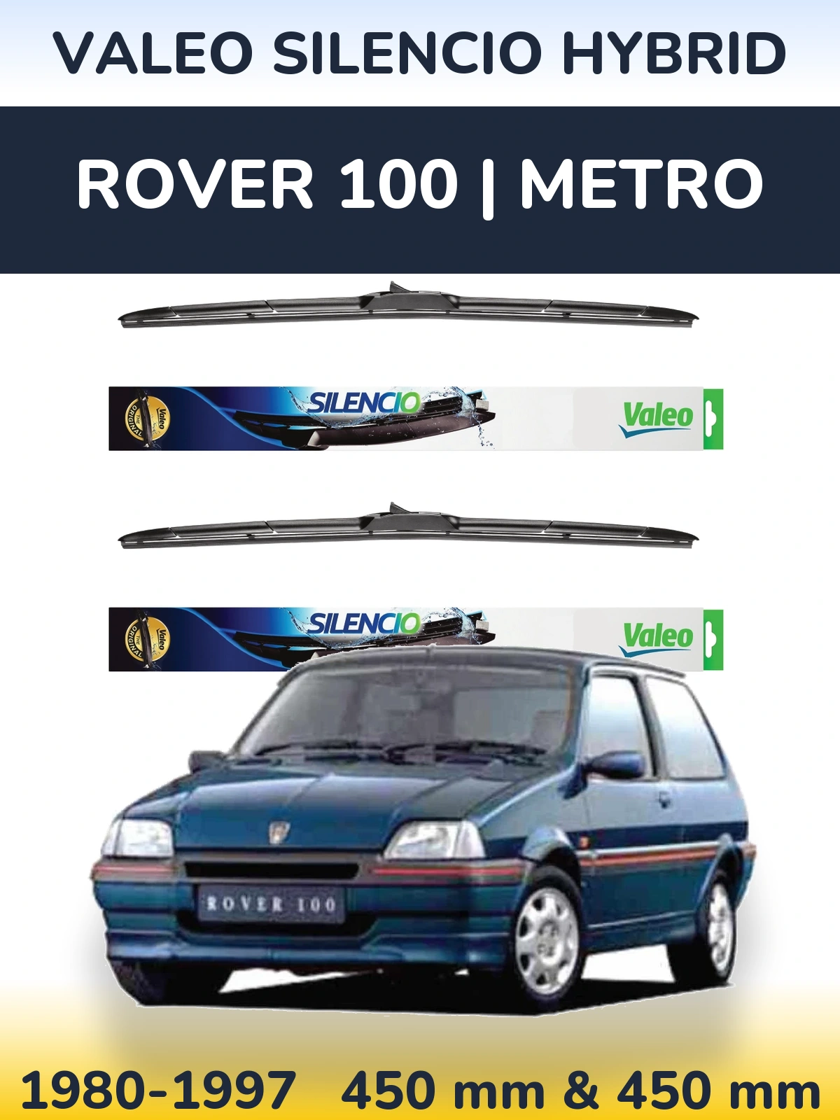 Sada předních stěračů Valeo Silencio Hybrid 450 a 450 mm pro Rover 100 | Metro 1980-1997