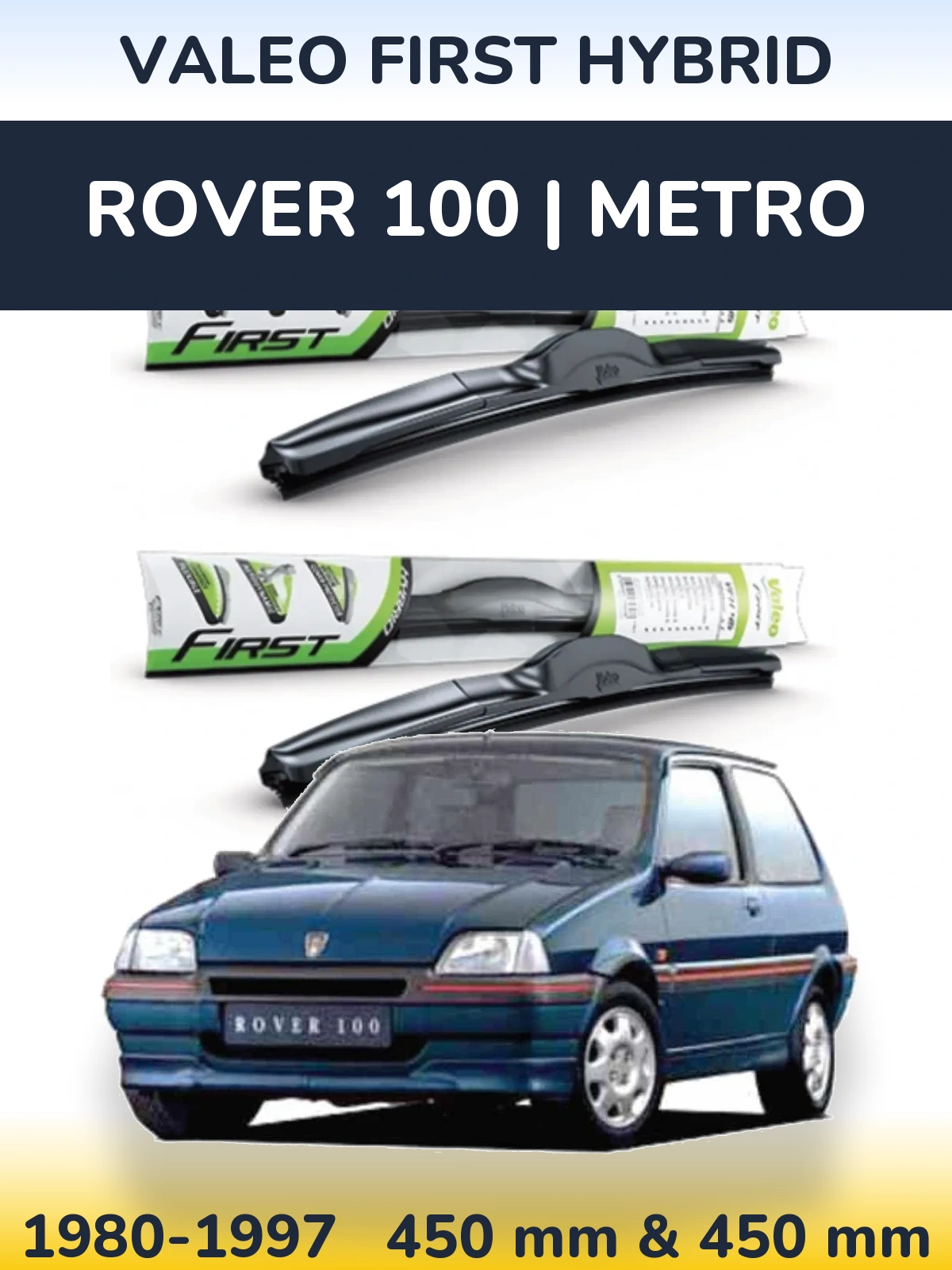 Sada předních stěračů Valeo First Hybrid 450 a 450 mm pro Rover 100 | Metro 1980-1997