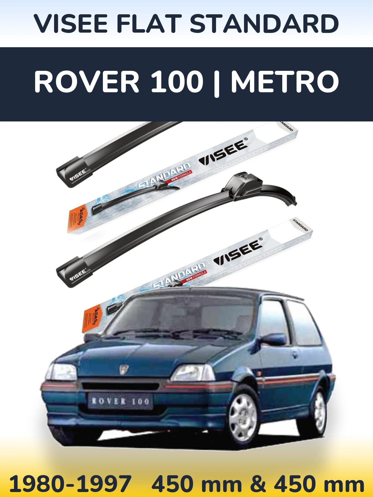Sada předních stěračů VISEE FLAT STANDARD 450 a 450 mm pro Rover 100 | Metro 1980-1997