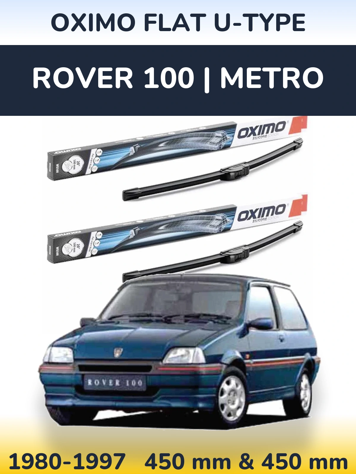 Комплект передніх щіток Oximo Flat U-type 450 & 450 мм для Rover 100 | Metro 1980-1997