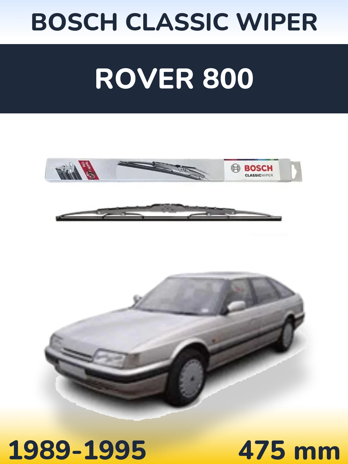 Zadní stěrač BOSCH Classic Wiper 475 mm pro Rover 800 1989-1995