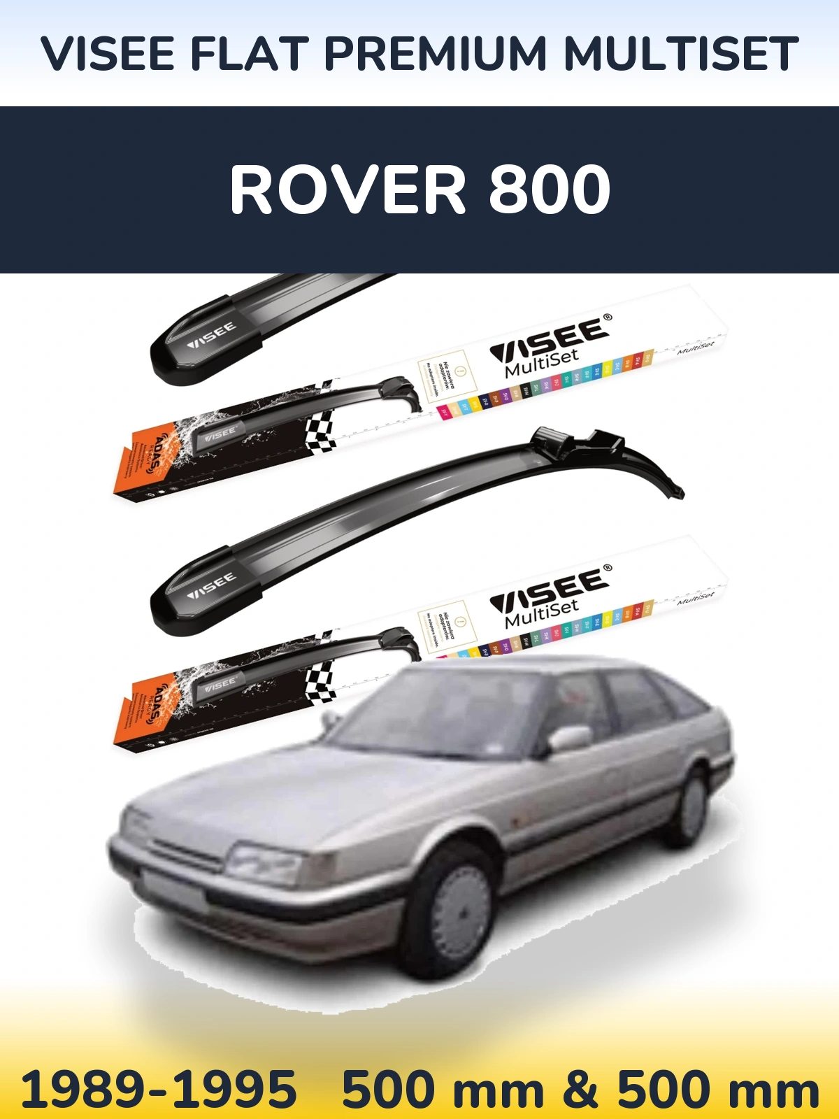 Комплект передніх щіток VISEE FLAT PREMIUM MultiSet 500 & 500 мм для Rover 800 1989-1995