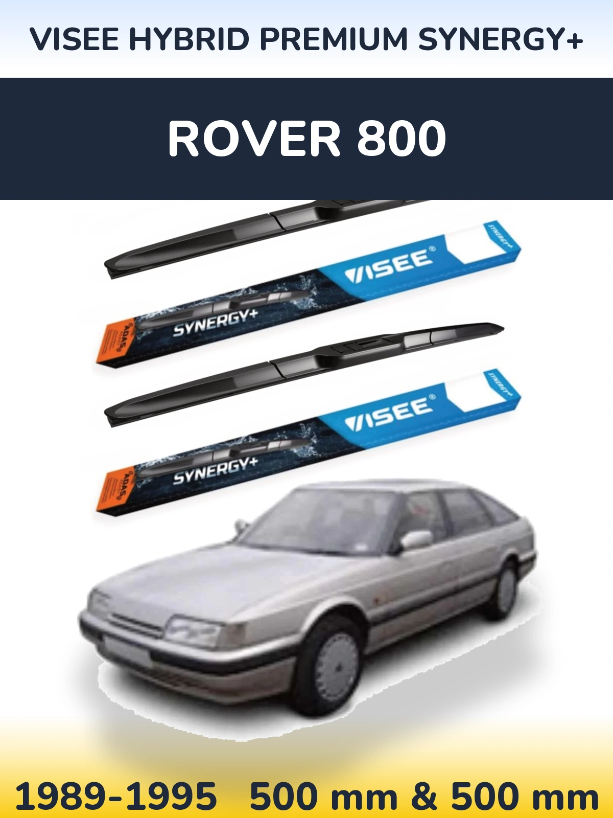 Sada předních stěračů VISEE HYBRID PREMIUM SYNERGY+ 500 a 500 mm pro Rover 800 1989-1995