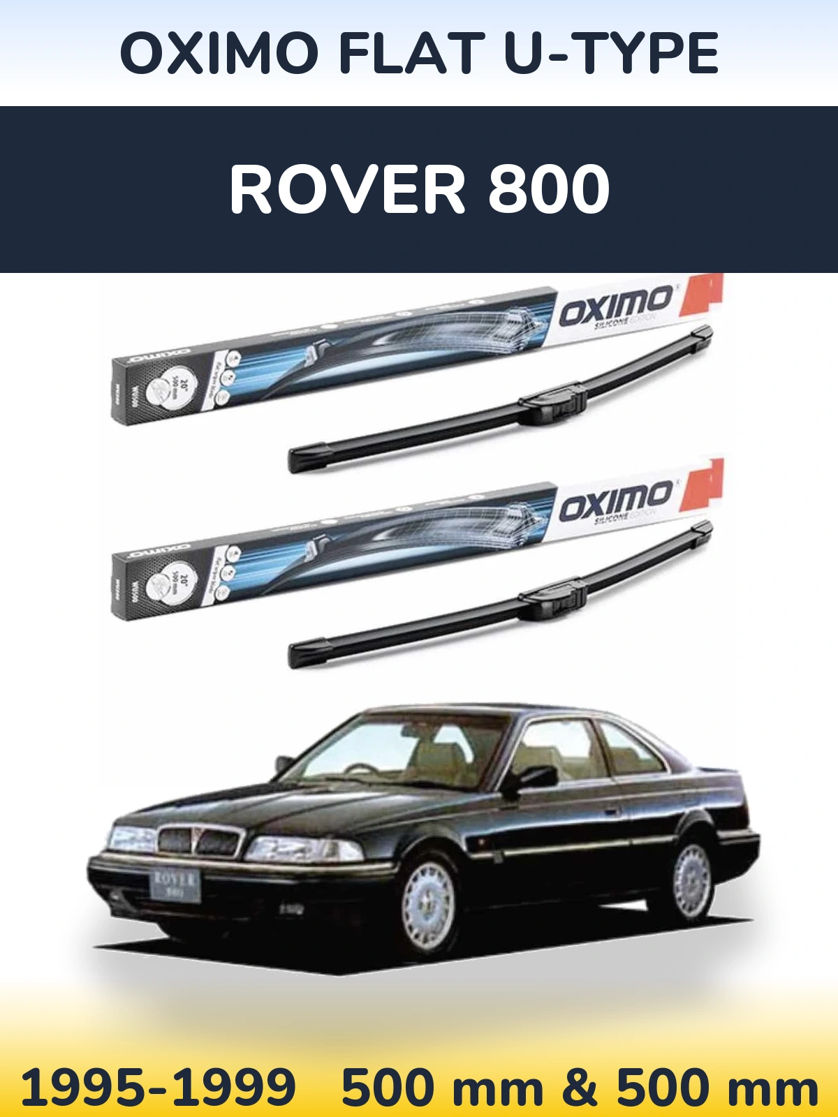 Sada předních stěračů Oximo Flat U-type 500 a 500 mm pro Rover 800 1995-1999