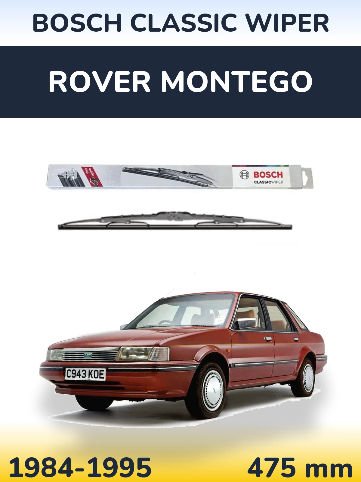 Zadní stěrač BOSCH Classic Wiper 475 mm pro Rover Montego 1984-1995