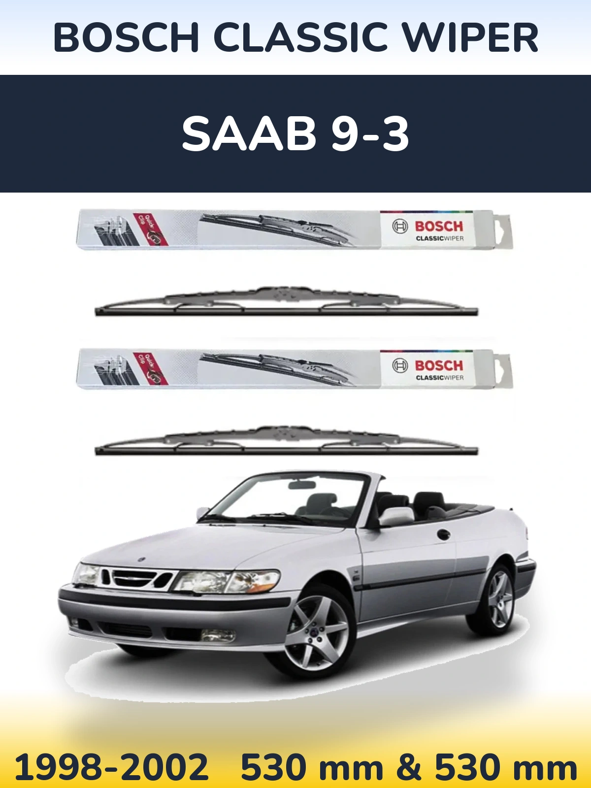Sada předních stěračů BOSCH Classic Wiper 530 a 530 mm pro SAAB 9-3 1998-2002