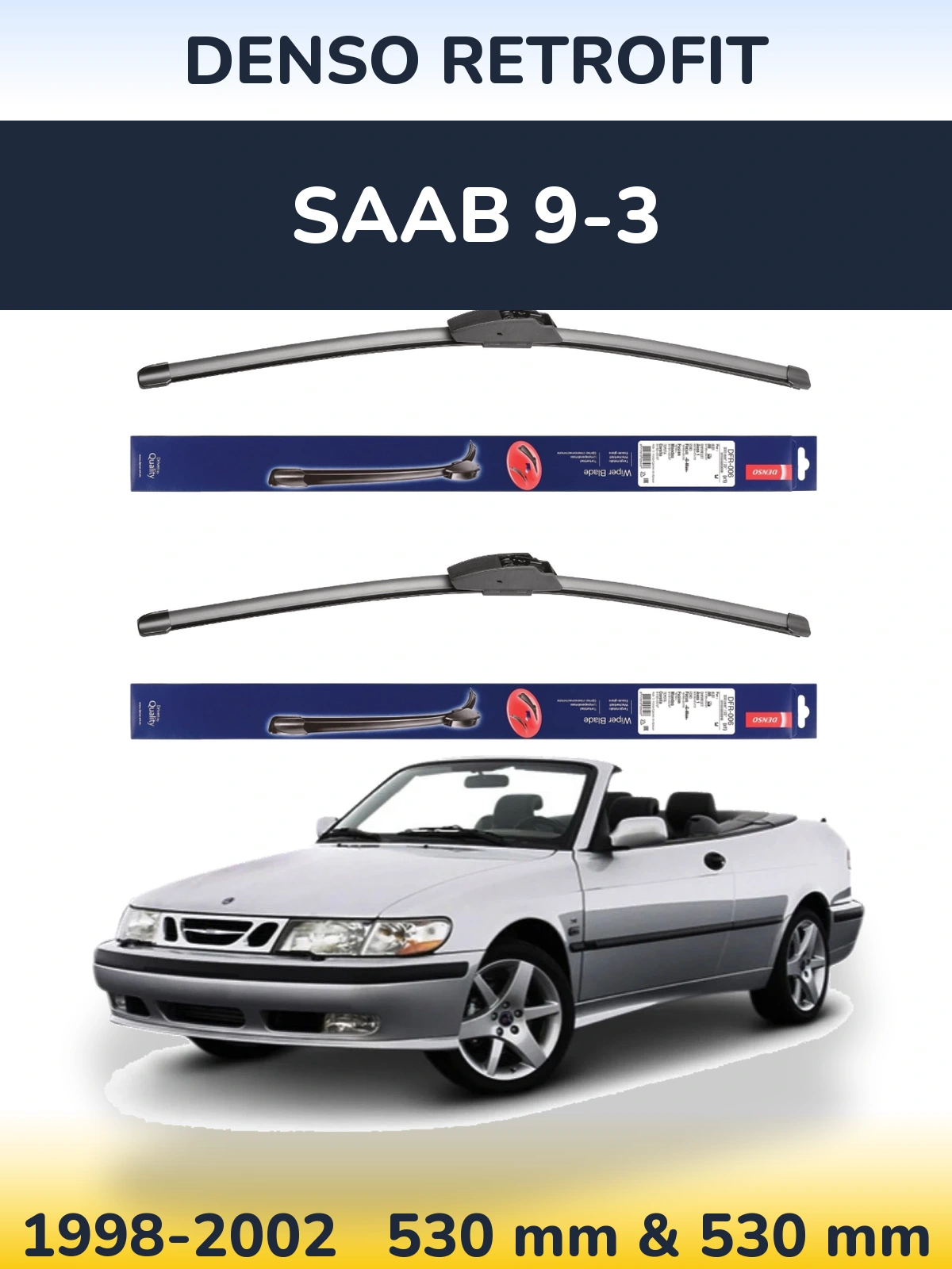 Sada předních stěračů Denso Retrofit 530 a 530 mm pro SAAB 9-3 1998-2002