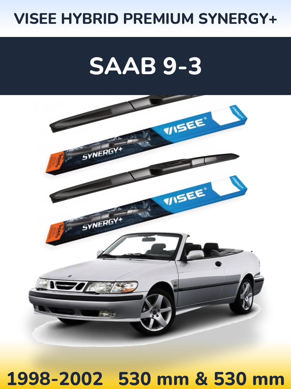 Комплект передніх щіток VISEE HYBRID PREMIUM SYNERGY+ 530 & 530 мм для SAAB 9-3 1998-2002
