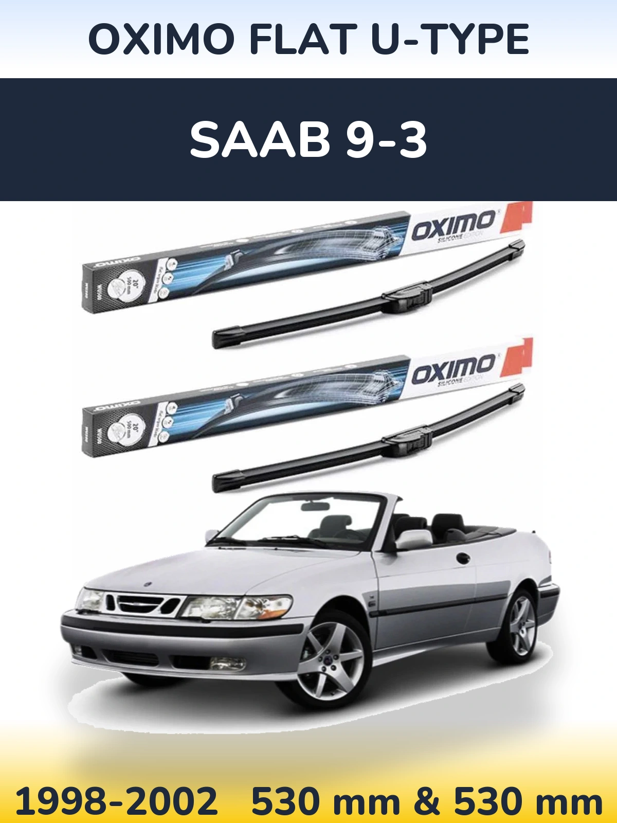 Sada předních stěračů Oximo Flat U-type 530 a 530 mm pro SAAB 9-3 1998-2002