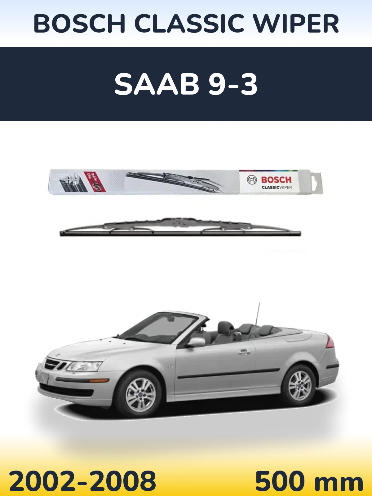 Задня щітка BOSCH Classic Wiper 500 мм для SAAB 9-3 2002-2008