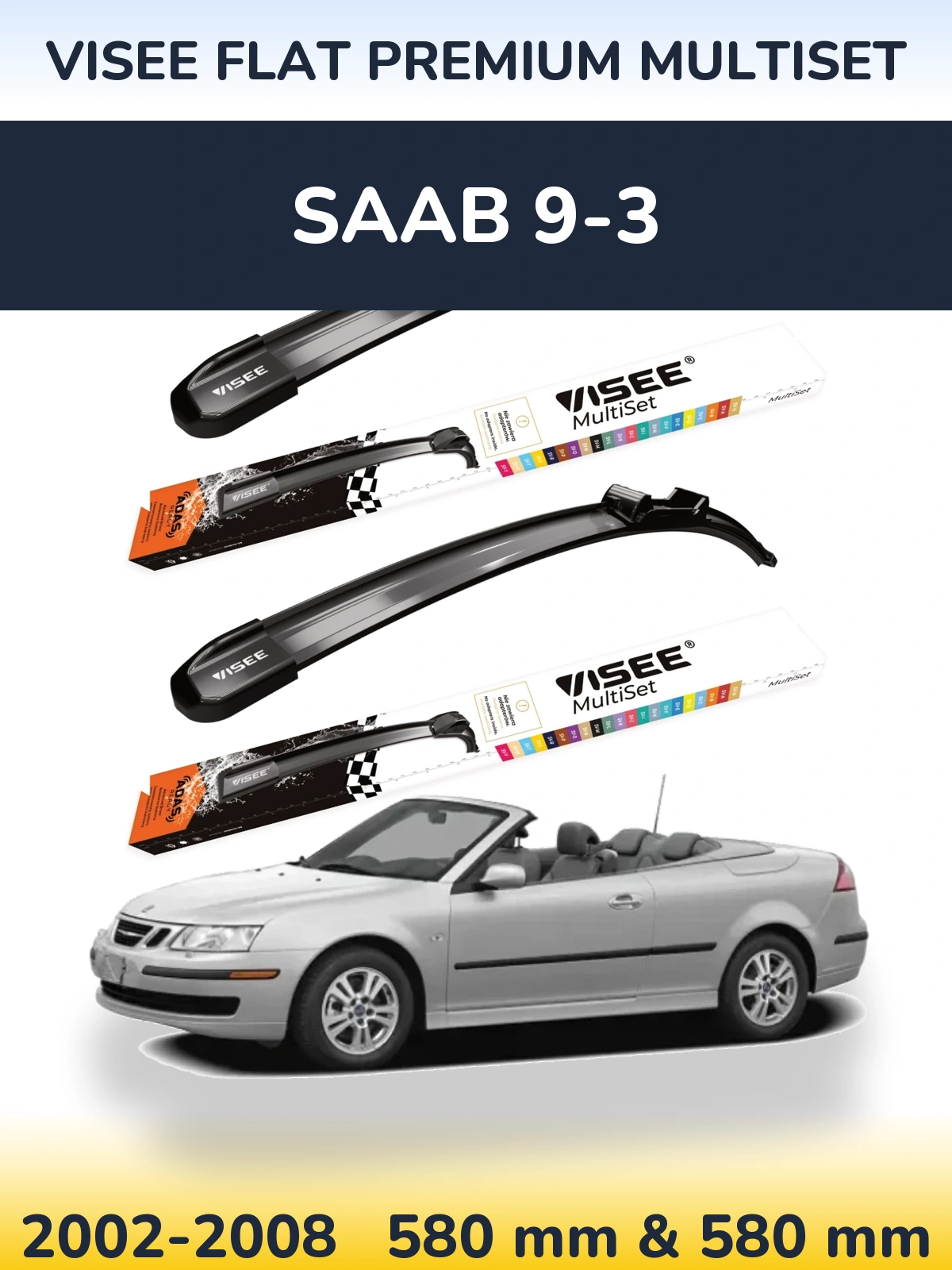 Комплект передніх щіток VISEE FLAT PREMIUM MultiSet 580 & 580 мм для SAAB 9-3 2002-2008