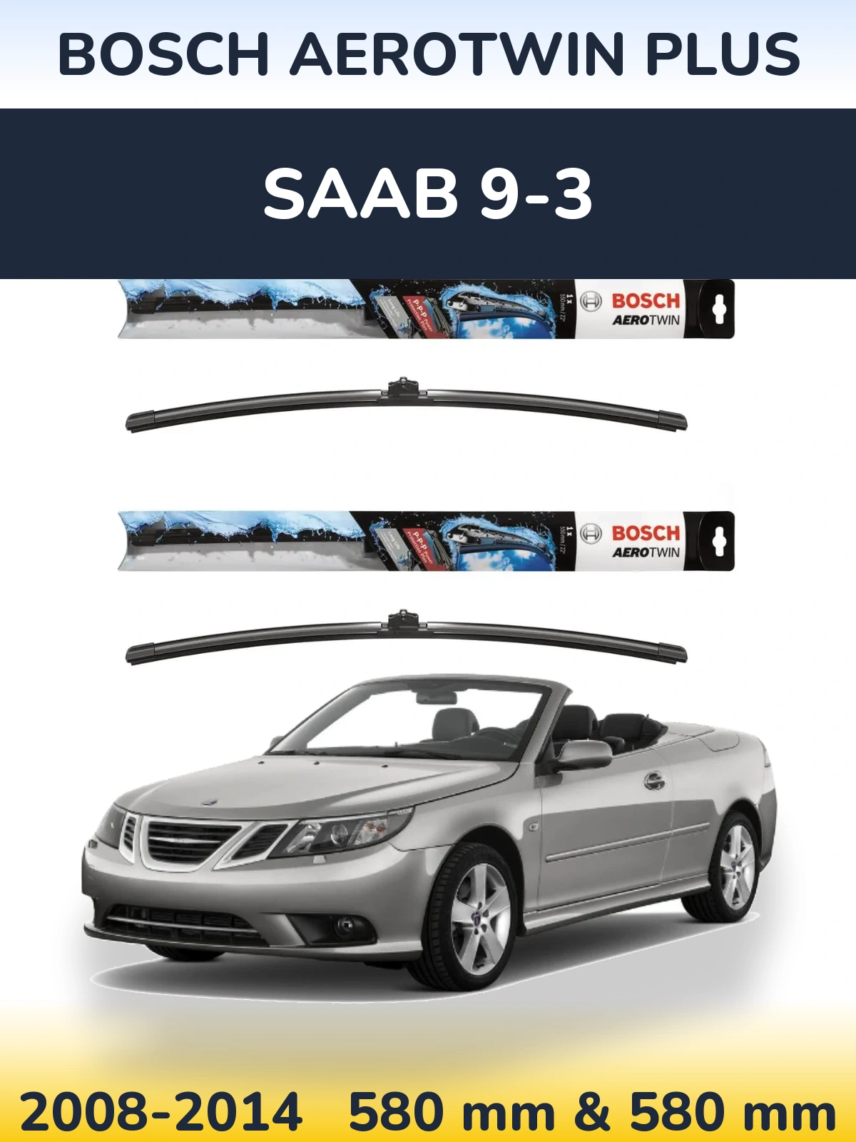 Sada předních stěračů BOSCH AeroTwin Plus 580 a 580 mm pro SAAB 9-3 2008-2014