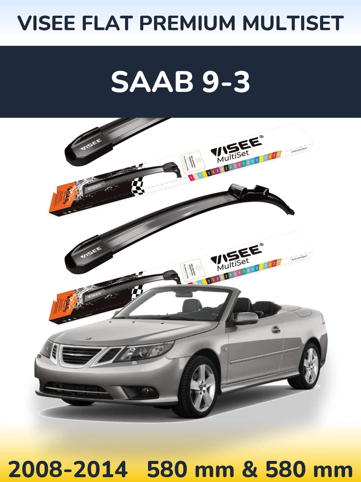 Sada předních stěračů VISEE FLAT PREMIUM MultiSet 580 a 580 mm pro SAAB 9-3 2008-2014
