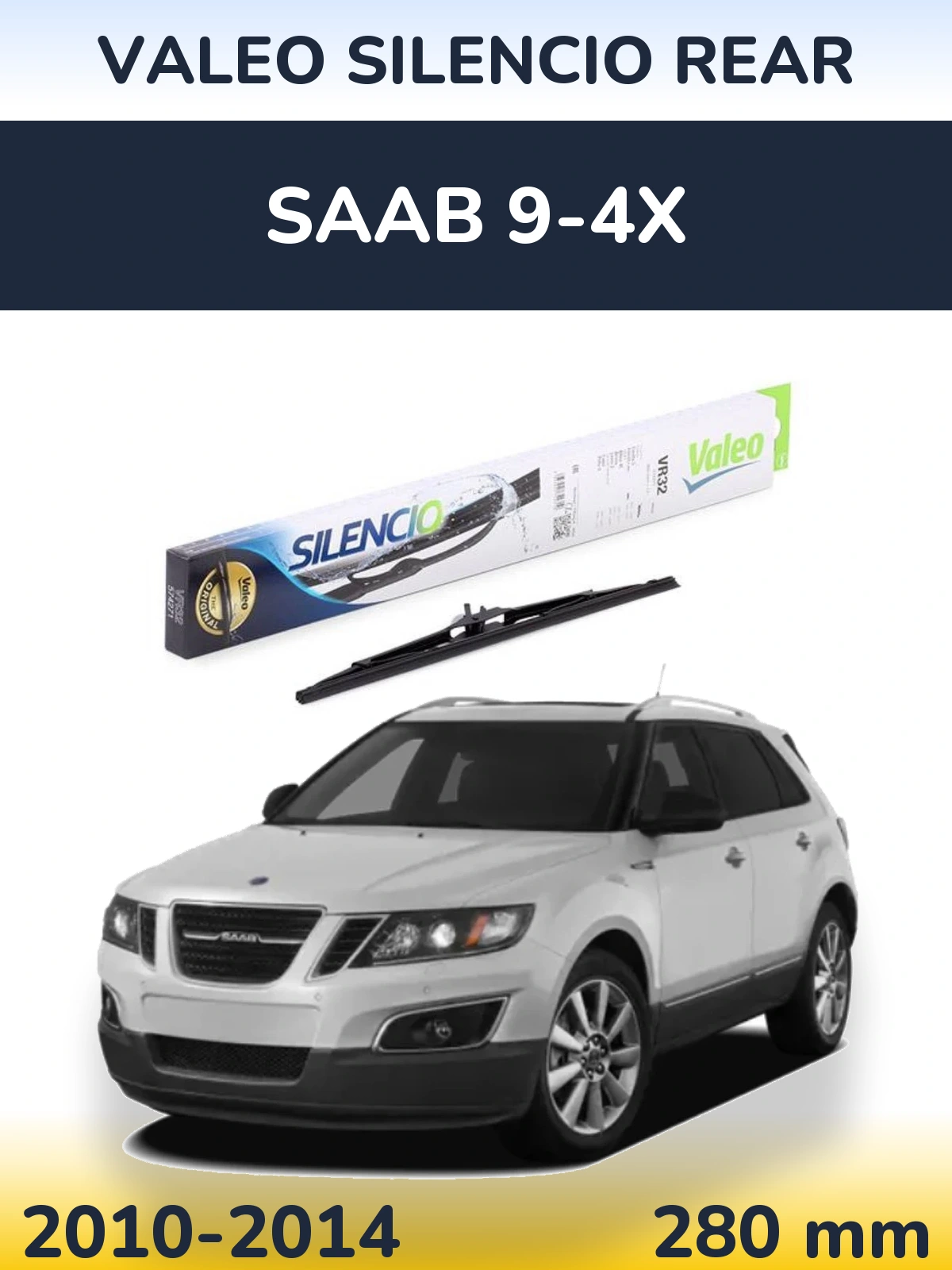 Задня щітка Valeo Silencio Rear 280 мм для SAAB 9-4X 2010-2014