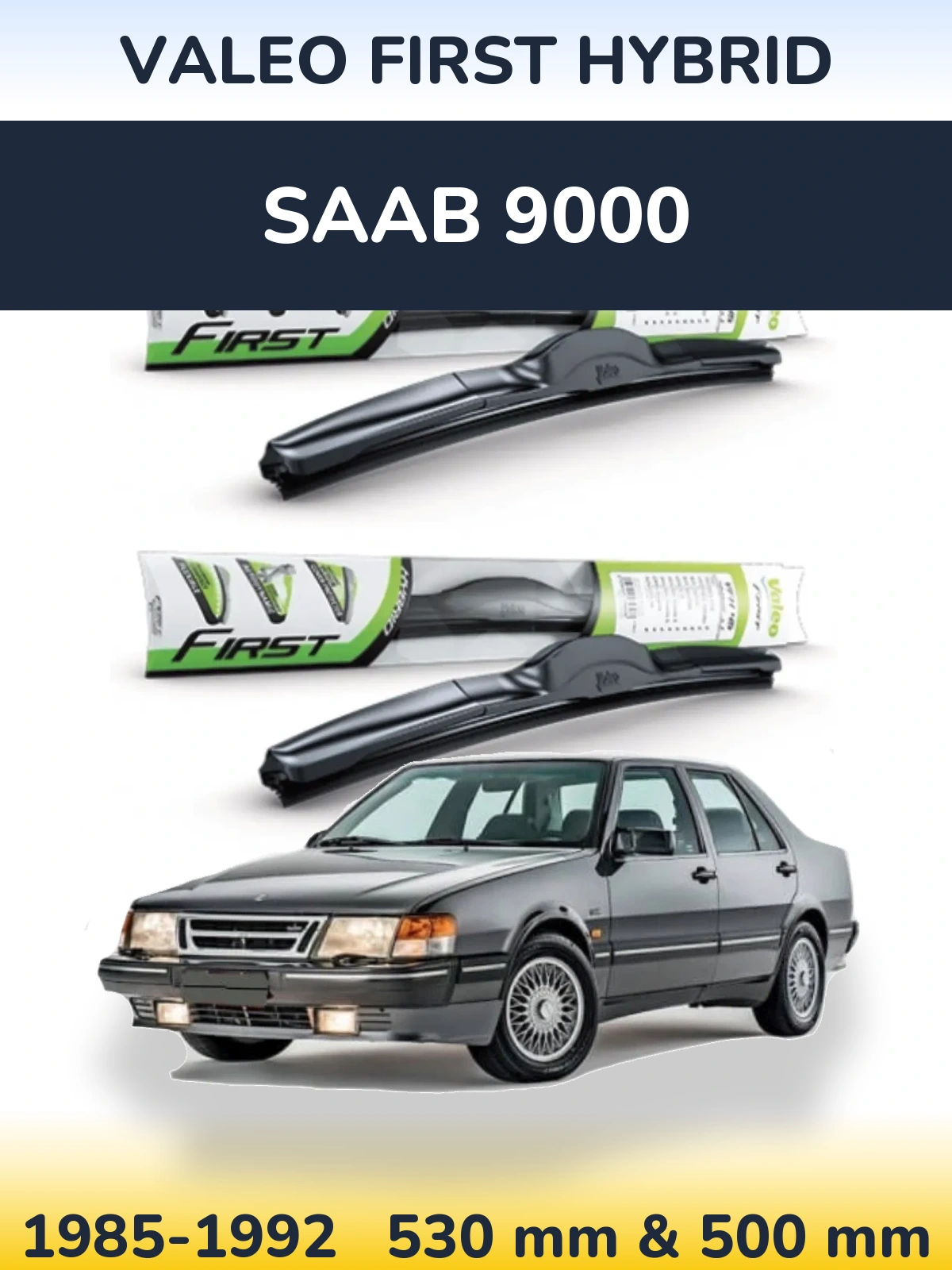 Sada předních stěračů Valeo First Hybrid 530 a 500 mm pro SAAB 9000 1985-1992