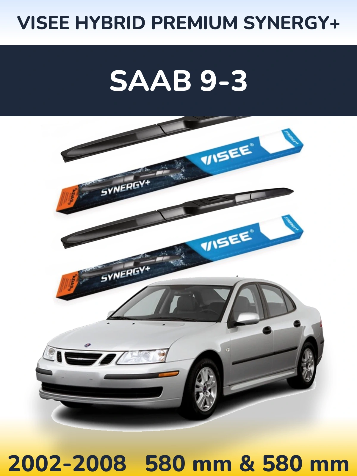 Sada předních stěračů VISEE HYBRID PREMIUM SYNERGY+ 580 a 580 mm pro SAAB 9-3 2002-2008