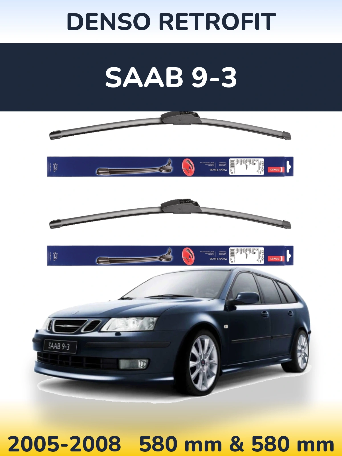 Sada předních stěračů Denso Retrofit 580 a 580 mm pro SAAB 9-3 2005-2008