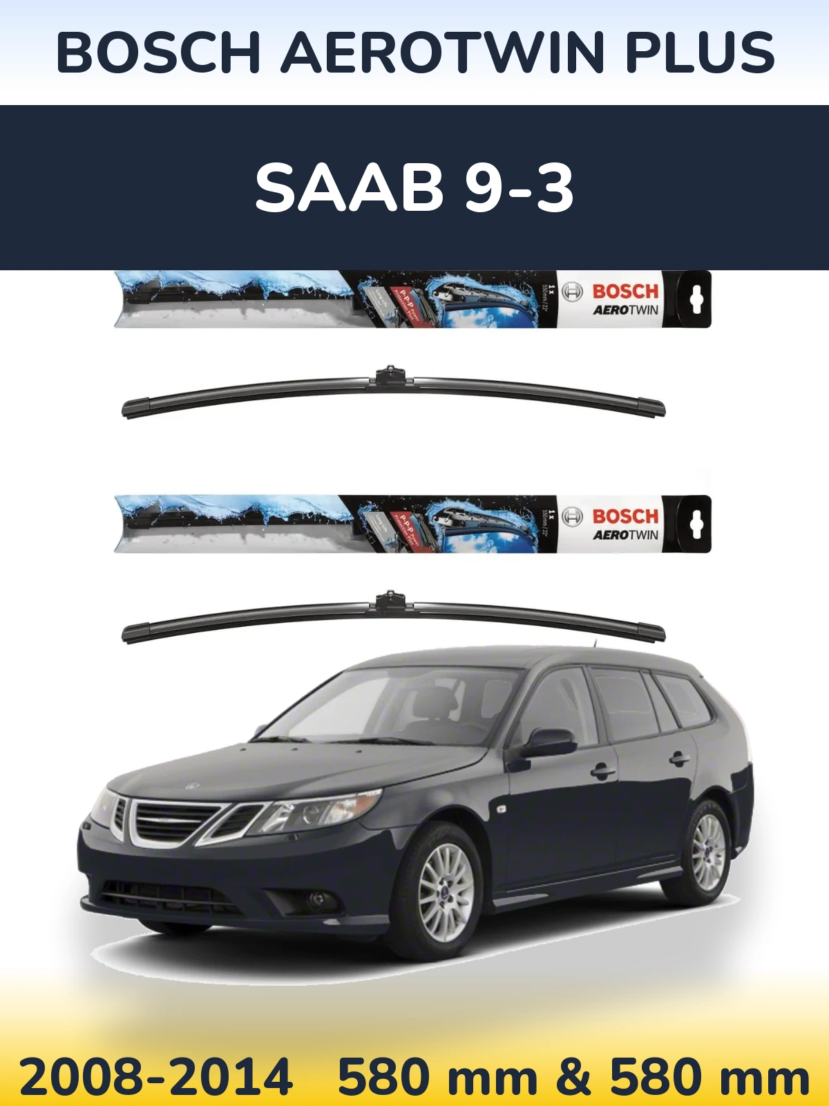 Sada předních stěračů BOSCH AeroTwin Plus 580 a 580 mm pro SAAB 9-3 2008-2014