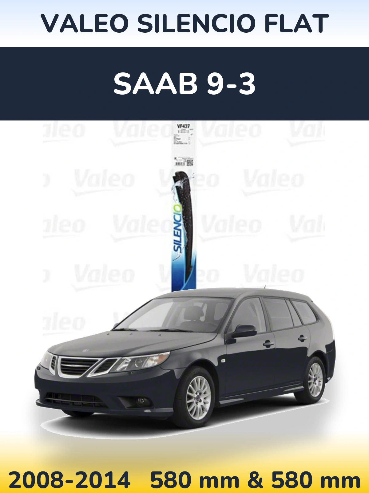 Комплект передніх щіток Valeo Silencio Flat 580 & 580 мм для SAAB 9-3 2008-2014