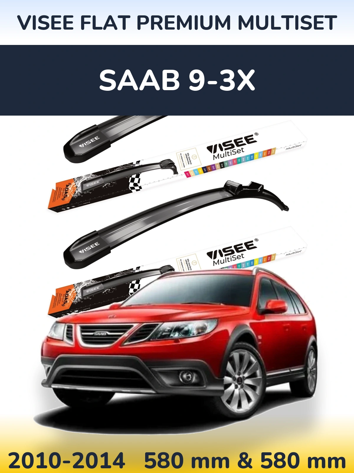 Sada předních stěračů VISEE FLAT PREMIUM MultiSet 580 a 580 mm pro SAAB 9-3X 2010-2014