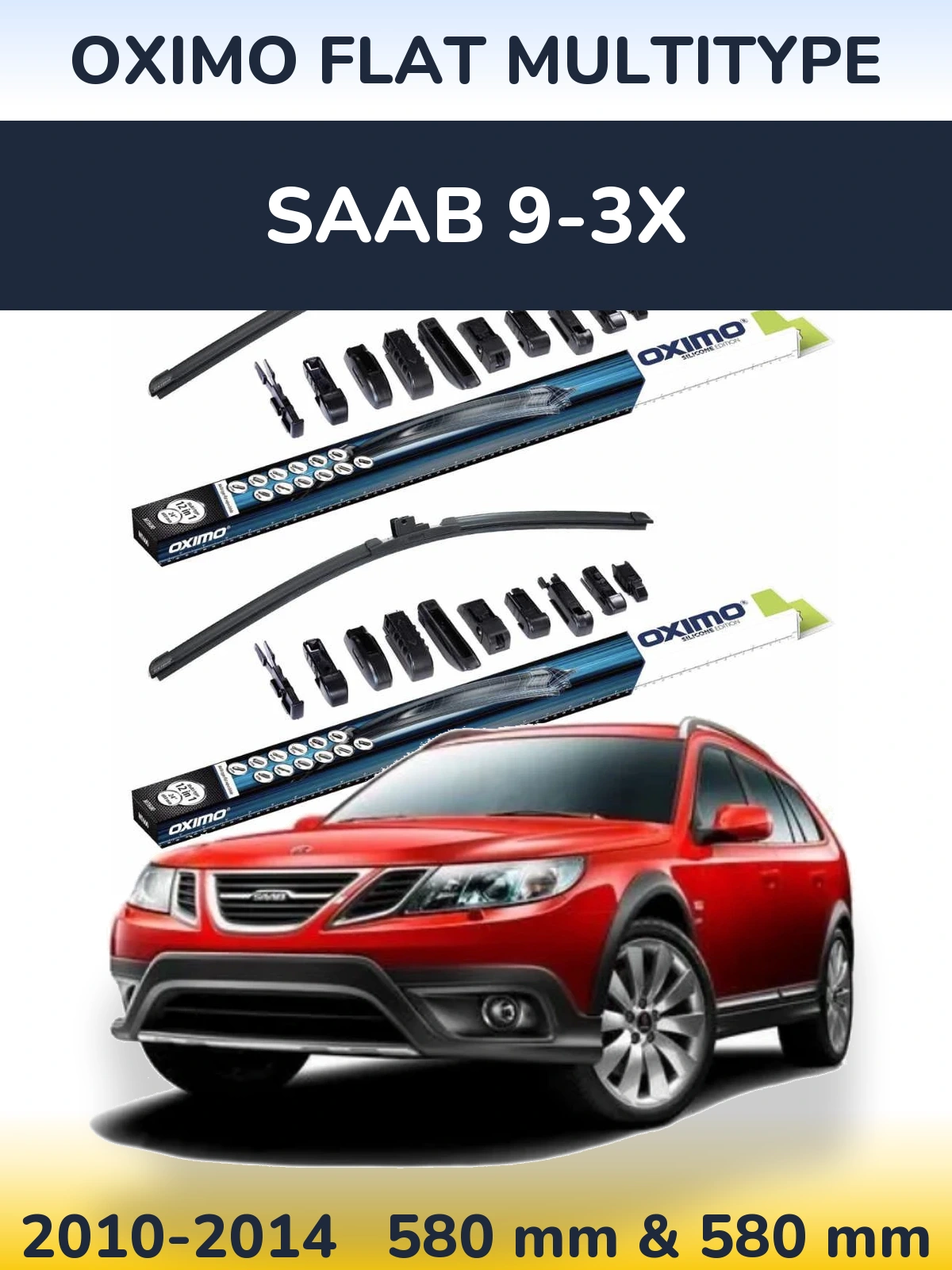 Sada předních stěračů Oximo Flat MultiType 580 a 580 mm pro SAAB 9-3X 2010-2014